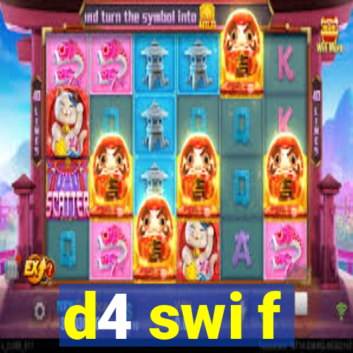 d4 swi f